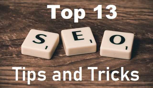 Top 13 The Best SEO Tips and Tricks